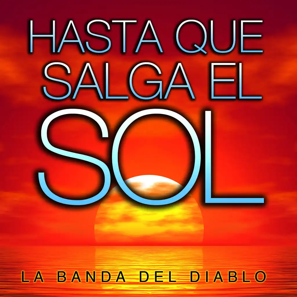 Hasta Que Salga el Sol - Single