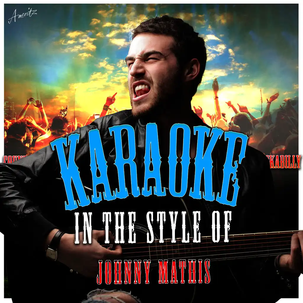 Karaoke - In the Style of Johnny Mathis