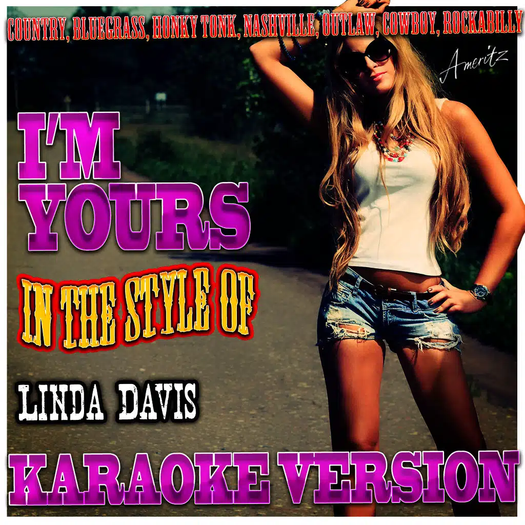 I'm Yours (In the Style of Linda Davis) [Karaoke Version]
