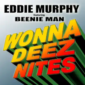 Wonna Deez Nites (feat. Beenie Man)