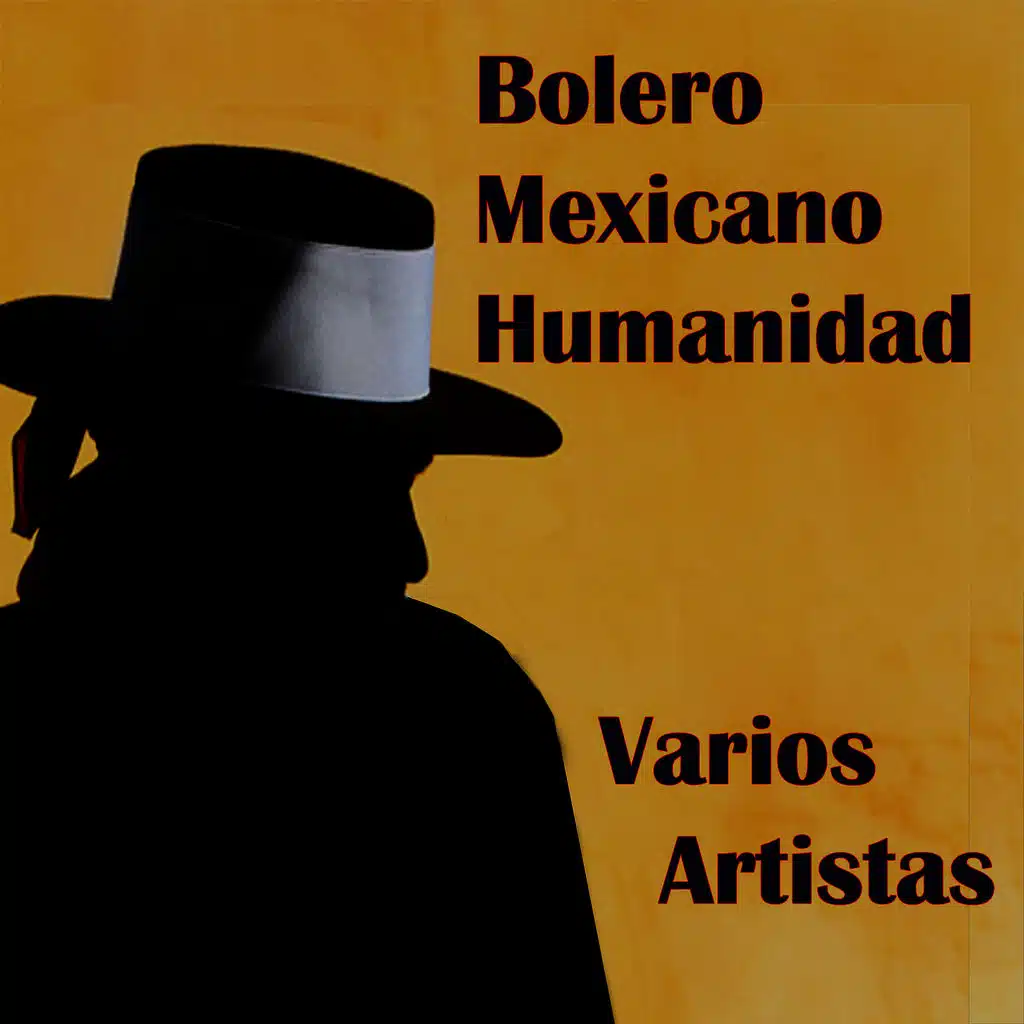 Bolero Mexicano Humanidad