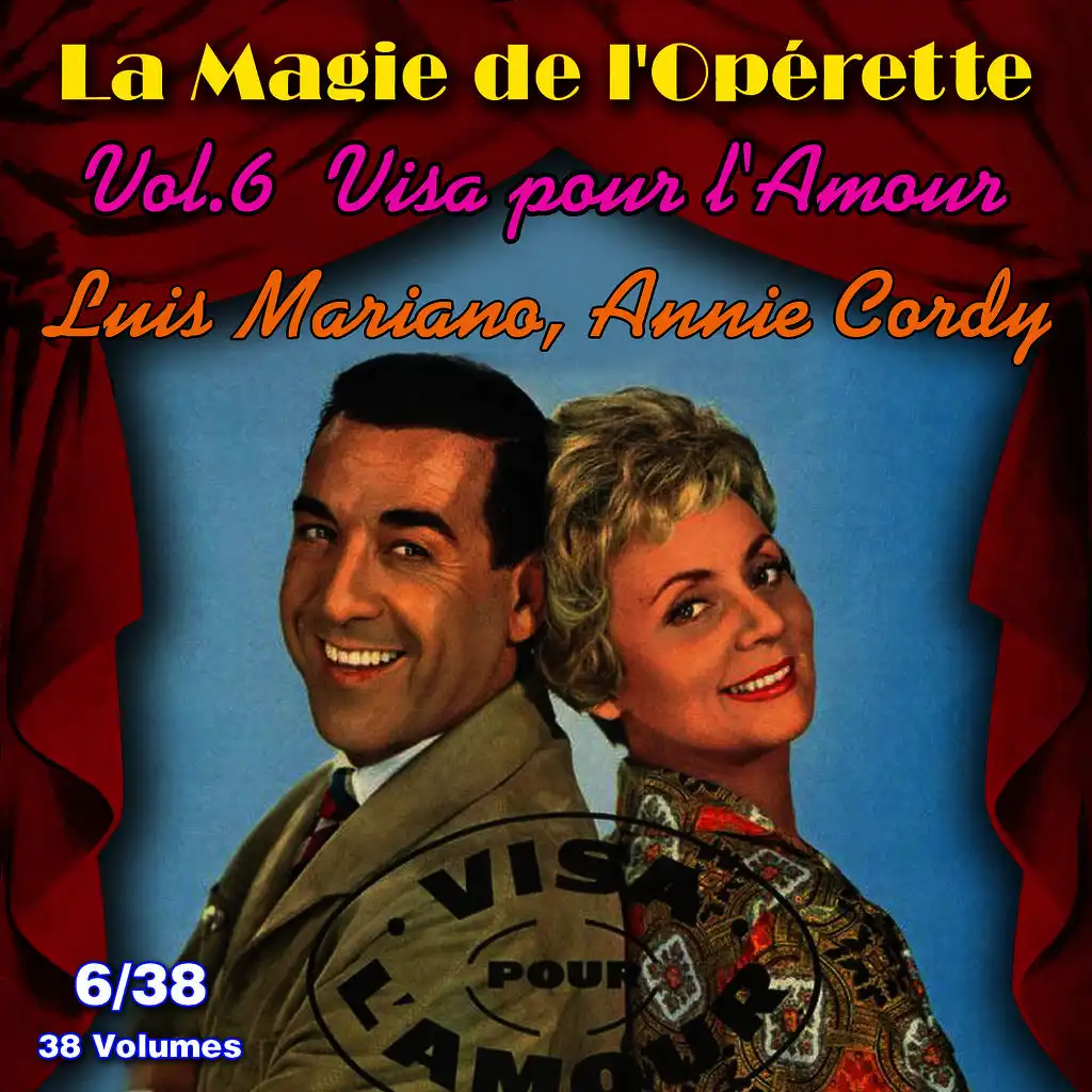 Visa pour l'amour - La Magie de l'Opérette en 38 volumes - Vol. 6/38