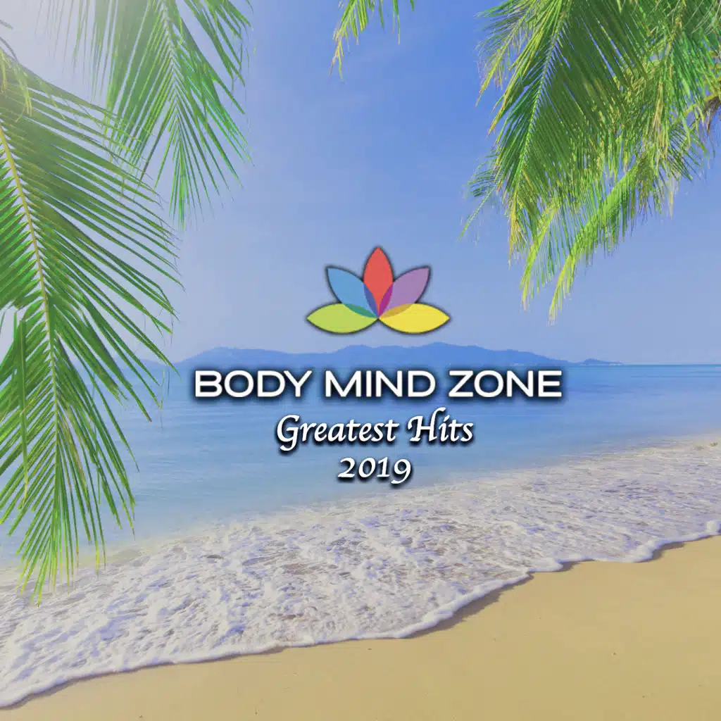Body Mind Zone Greatest Hits 2019