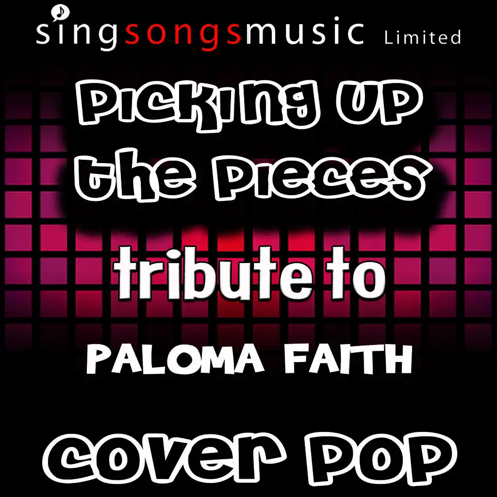 Picking Up the Pieces (Tribute to Paloma Faith)