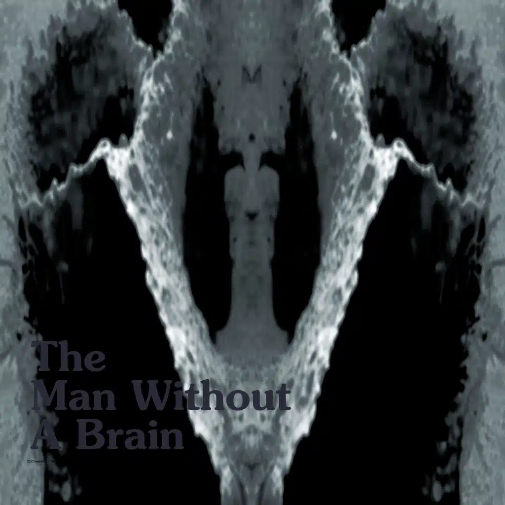 The Man Without a Brain