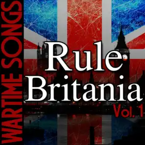 Wartime Songs Vol. 1: Rule Britannia