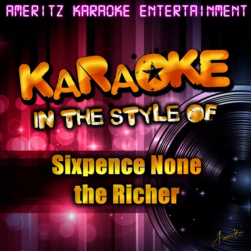 Karaoke (In the Style of Sixpence None the Richer)
