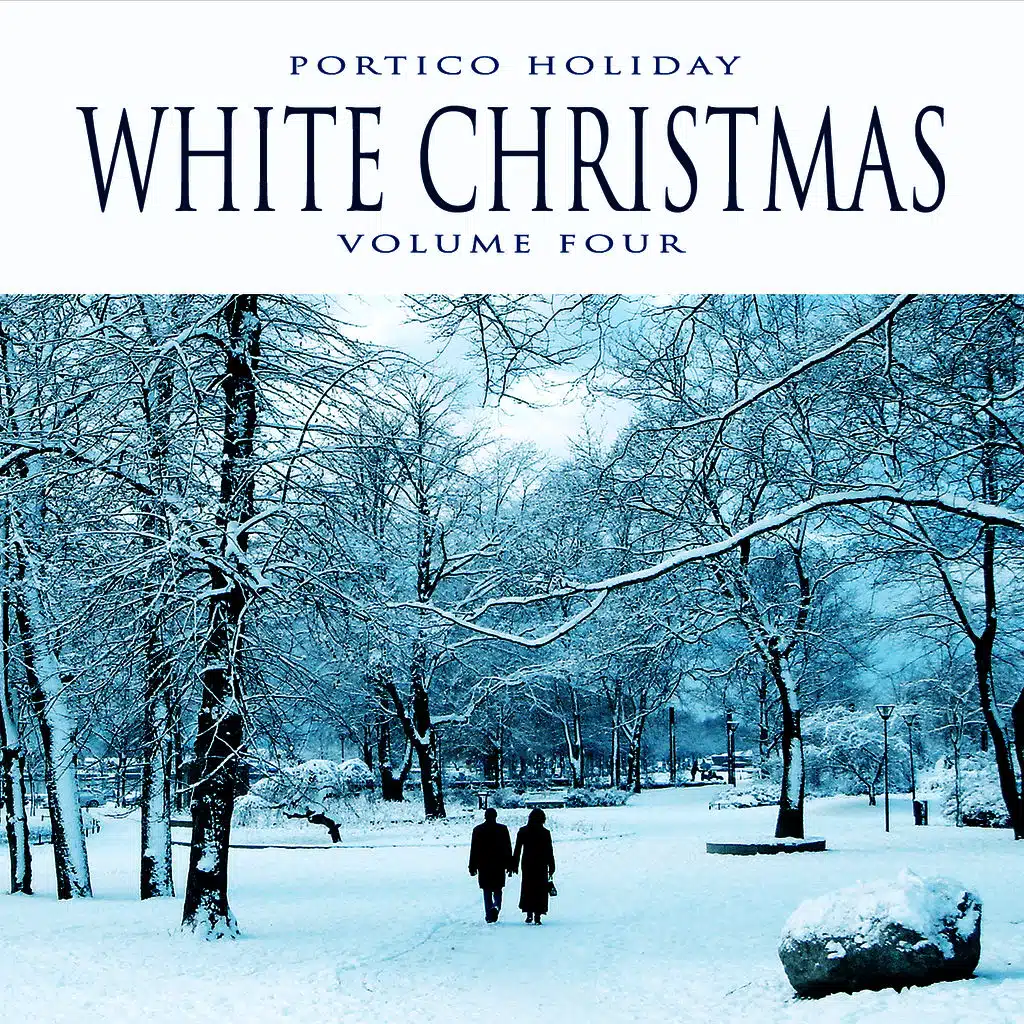 Portico Holiday: White Christmas, Vol. 4
