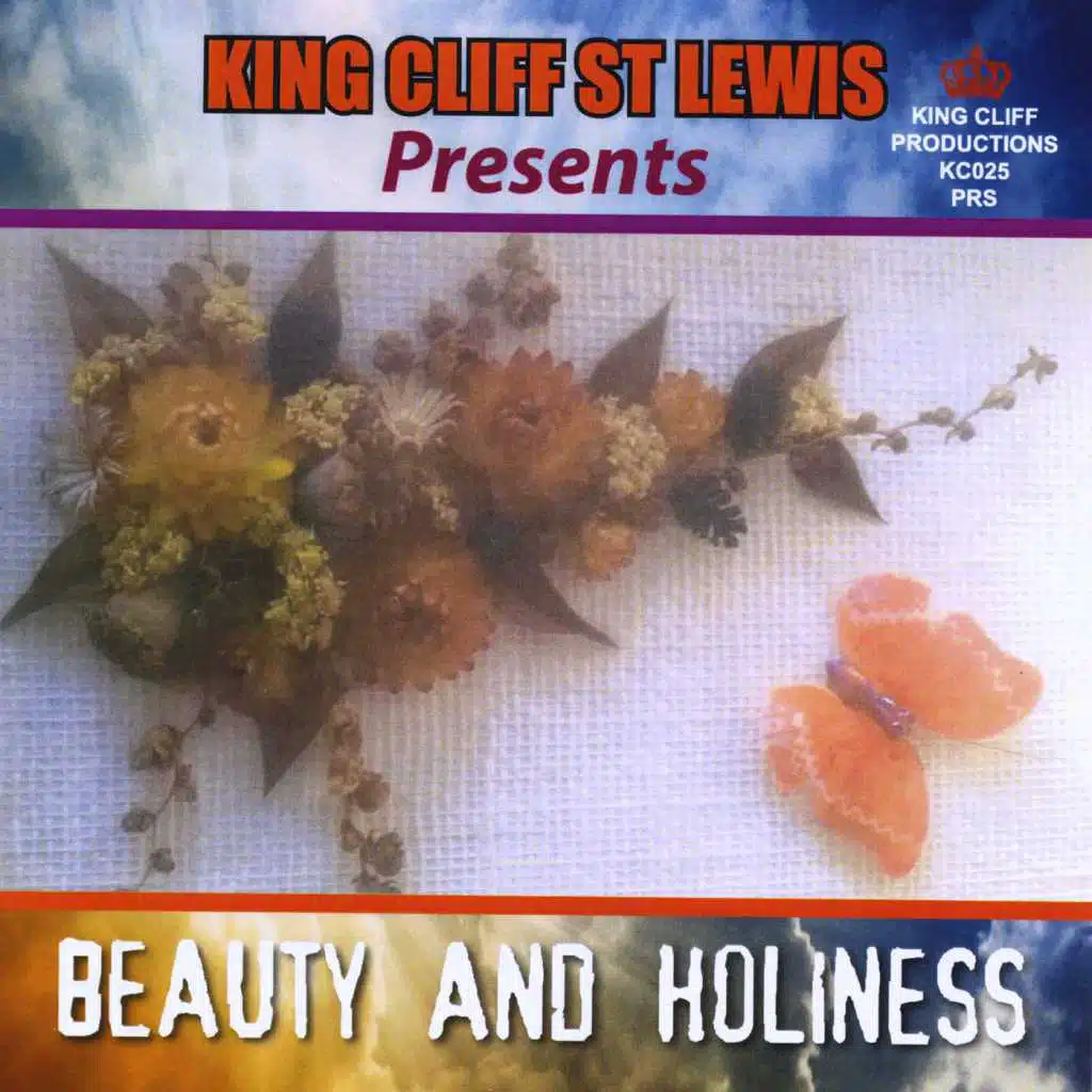 King Cliff St Lewis Presents: Beauty and Holiness