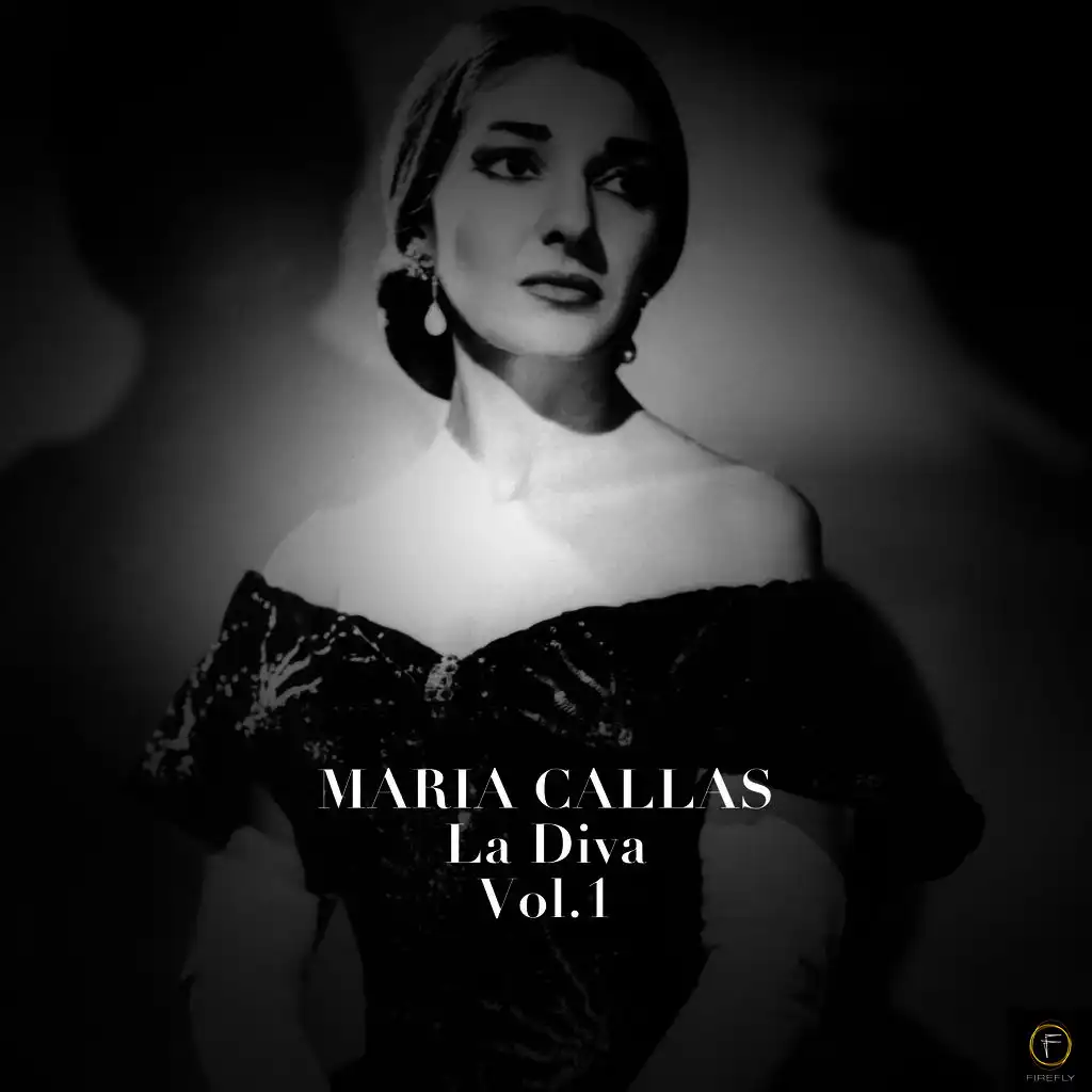 Maria Callas: La Diva, Vol. 1