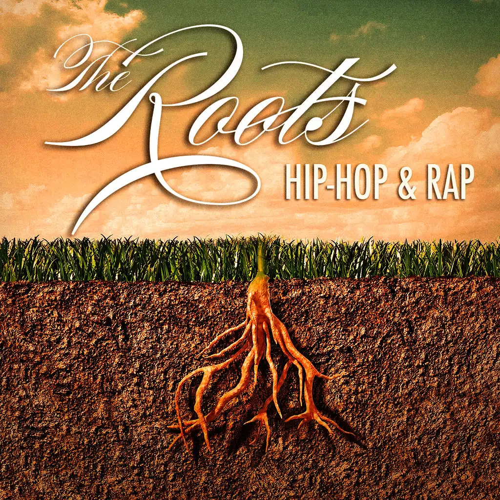 The Roots of Hip-Hop & Rap