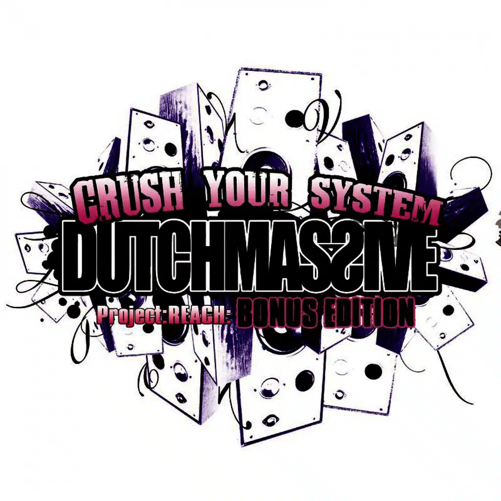 Crush Your System (Deluxe Edition)
