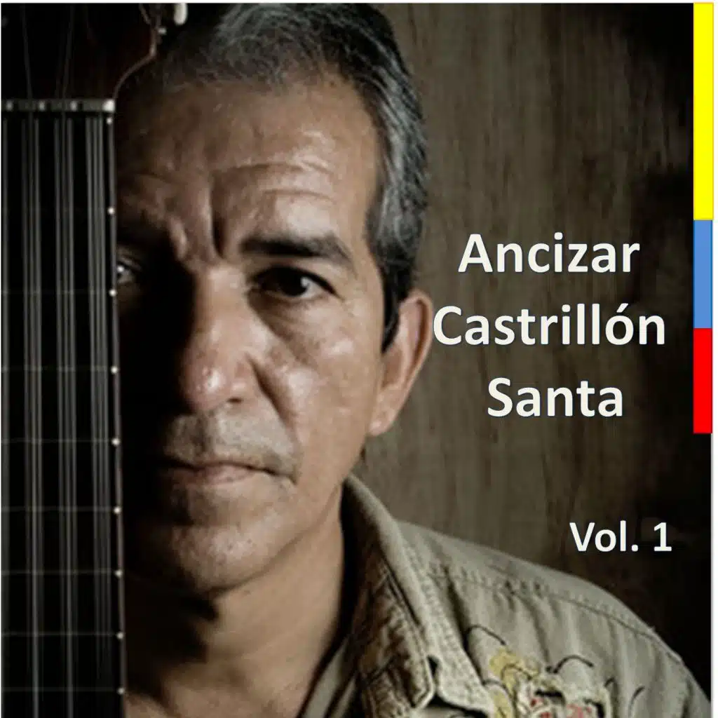 Ancizar Castrillon Santa, Vol. 1 (feat. Fernando Salazar Wagner)