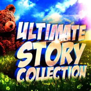 The Ultimate Story Collection for Children (30 Audio Stories, Fairy Tales and Nursery Rhymes for Boys and Girls of All Ages)