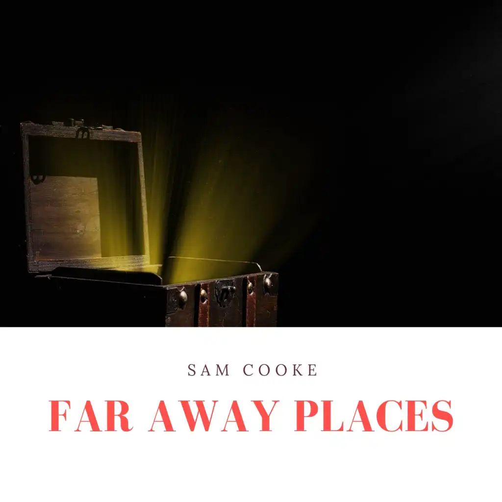 Far Away Places