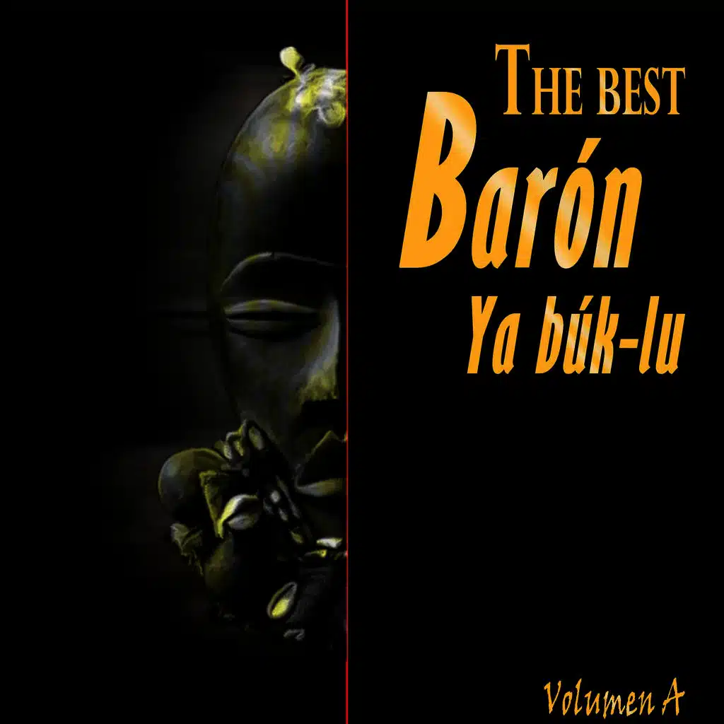 The Best Barón Ya Búk-Lu Vol. A