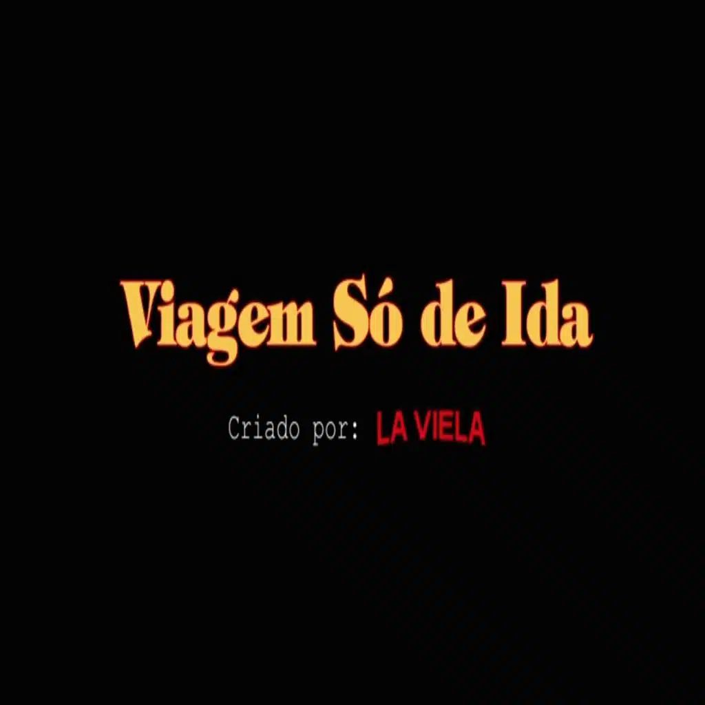 Viagem Só de Ida