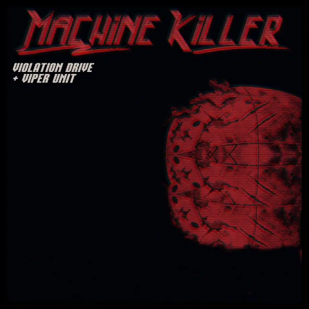 Machine Killer (feat. Viper Unit)