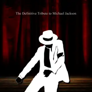 The Definitive Tribute to Michael Jackson