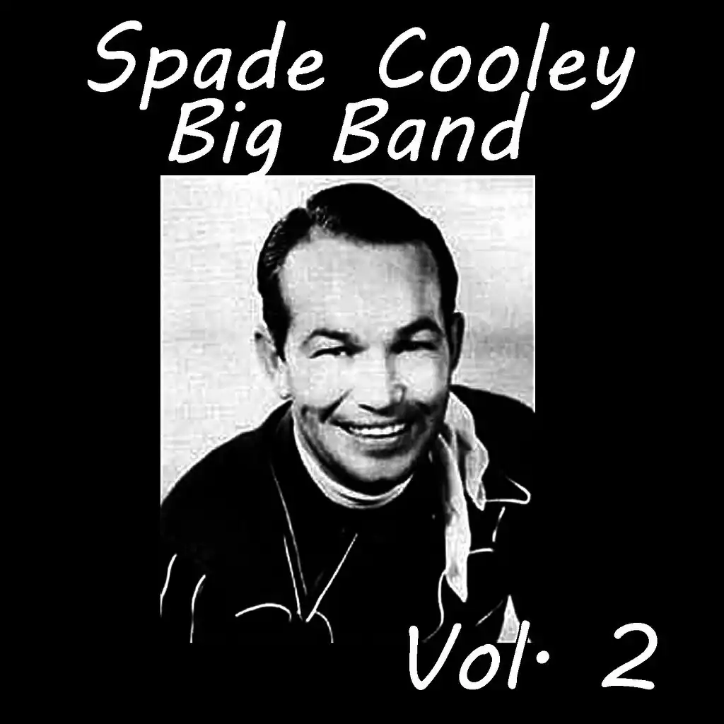 Spade Cooley Big Band, Vol. 2