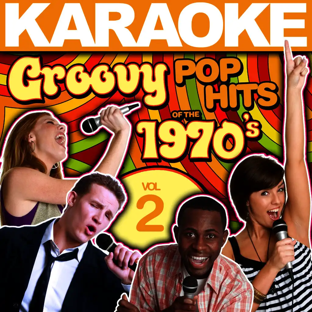 Karaoke Groovy Pop Hits of the 1970's, Vol. 2