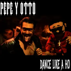 Dance Like a Ho (ft. Pepe Billete )