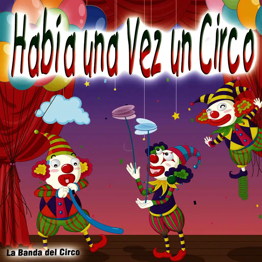 Había una Vez un Circo