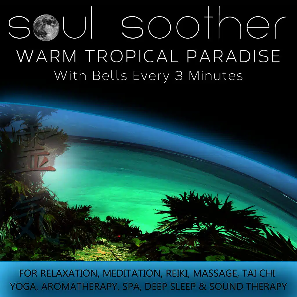 Warm Tropical Paradise - With Bells Every 3 Minutes