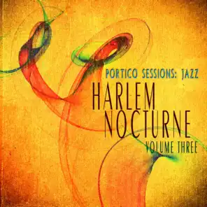 Portico Sessions: Jazz (Harlem Nocturne), Vol. 3