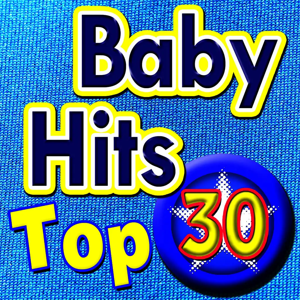 Top 30 Baby Hits