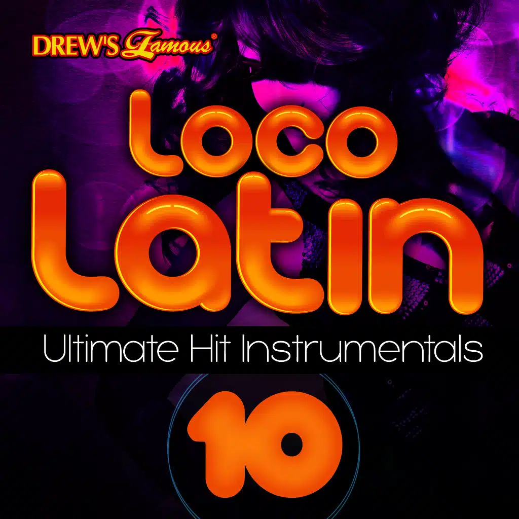 Loco Latin Ultimate Hit Instrumentals, Vol. 10