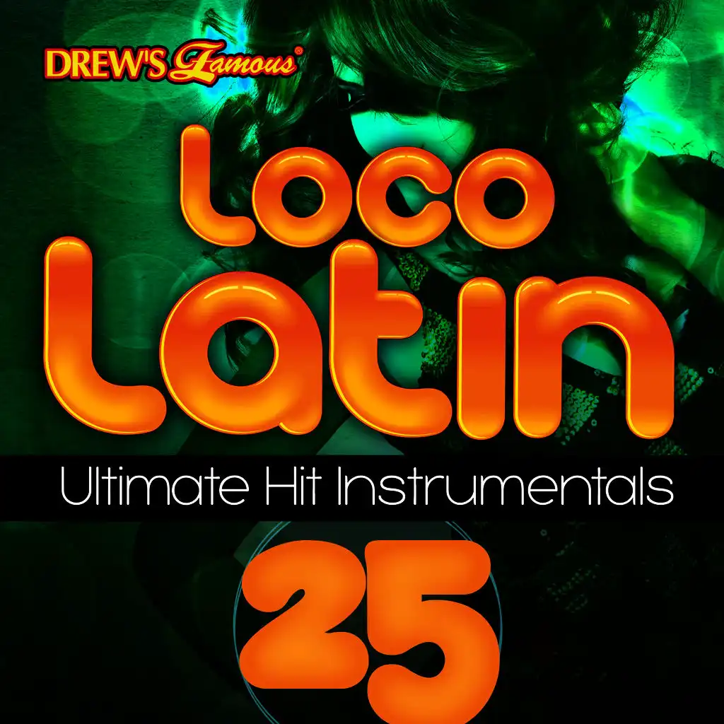 Loco Latin Ultimate Hit Instrumentals, Vol. 25