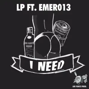 I Need (feat. Emer013)