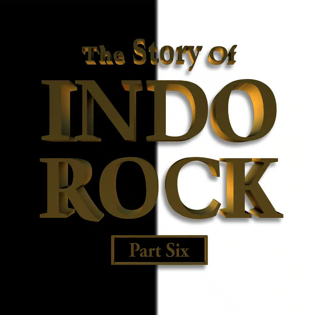 The Story of Indo Rock, Vol. 6