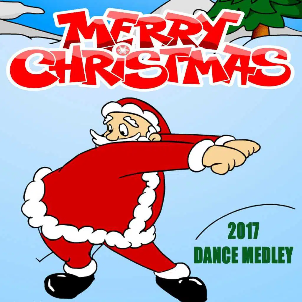 Merry Christmas 2017 Dance Medley (Continuous DJ Mix)