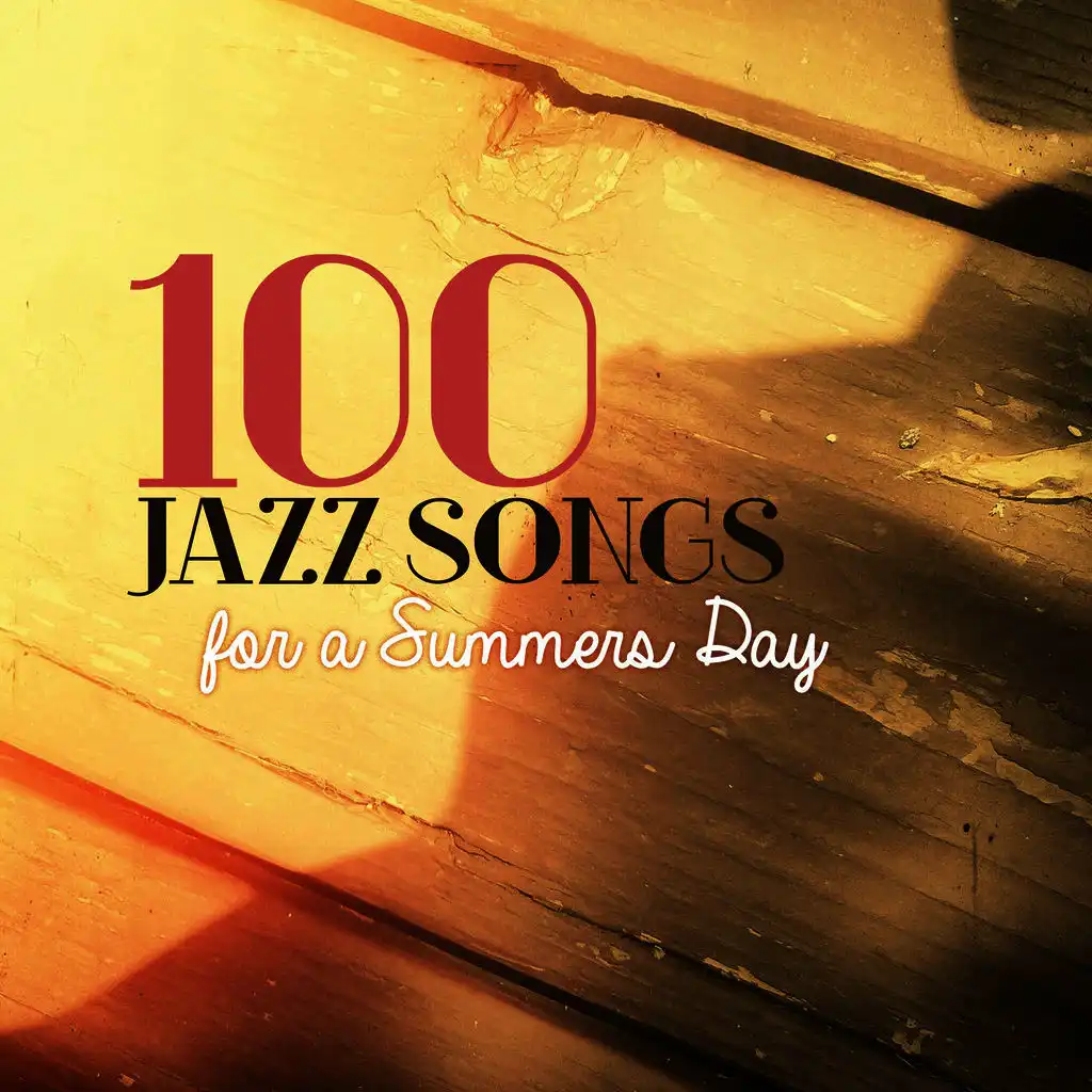 100 Jazz Songs for a Summers Day