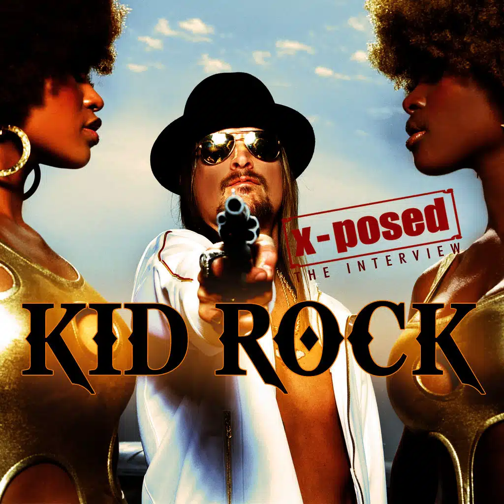 Kid Rock X-Posed: The Interview