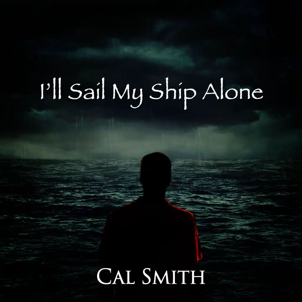 I'll Sail My Ship Alone