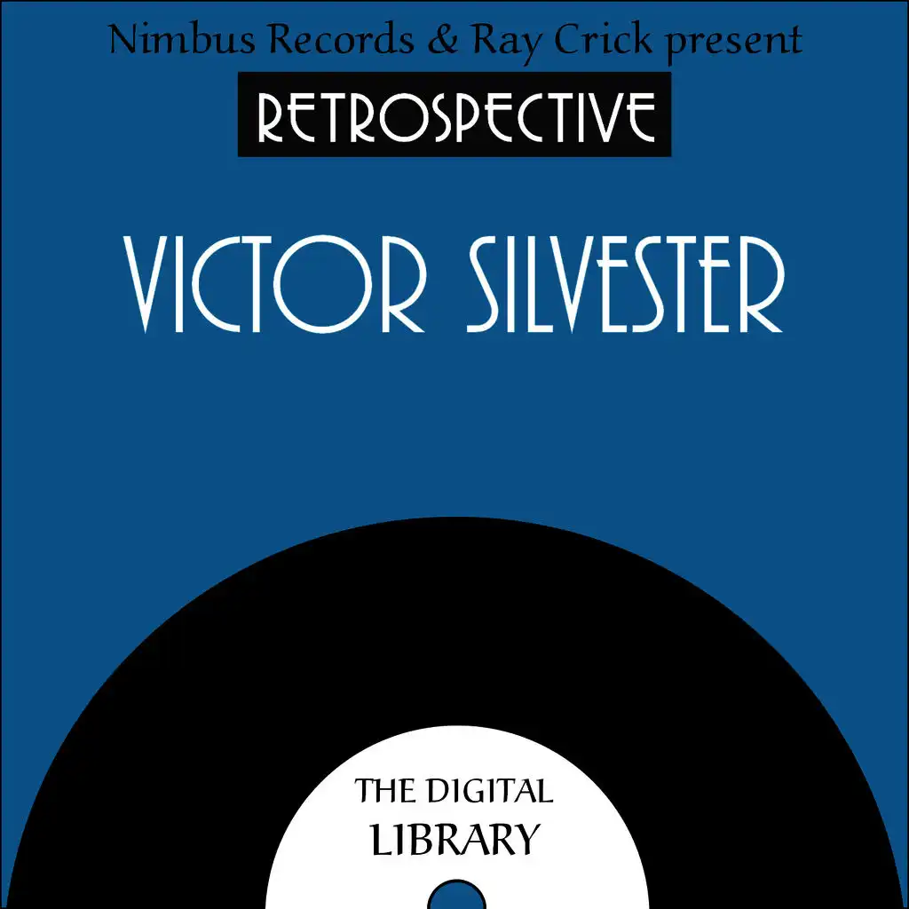 A Retrospective Victor Silvester