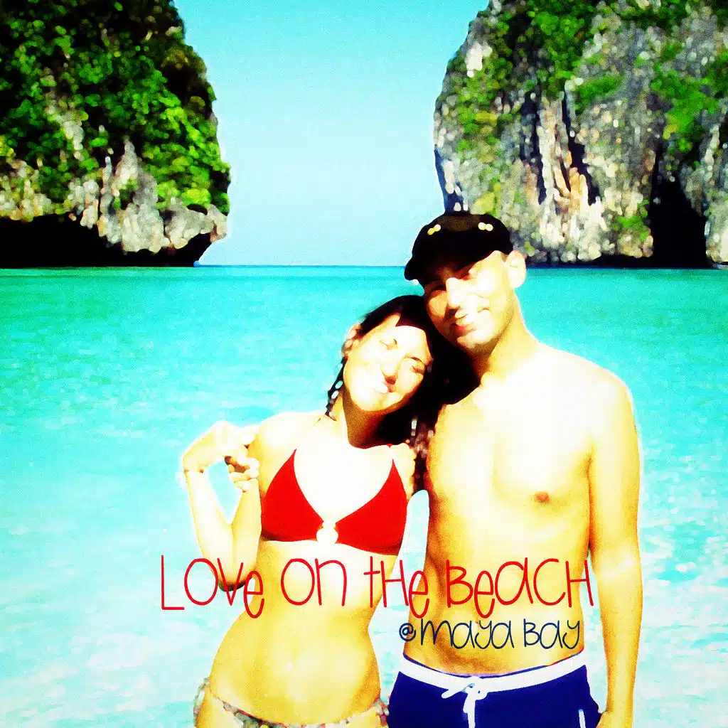 Love on the Beach @ Maya Bay