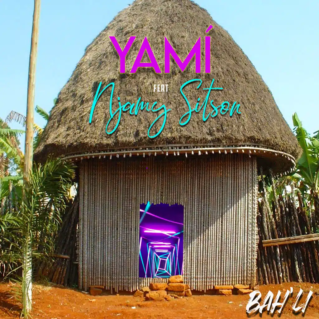 Bah'li (feat. Njamy Sitson)
