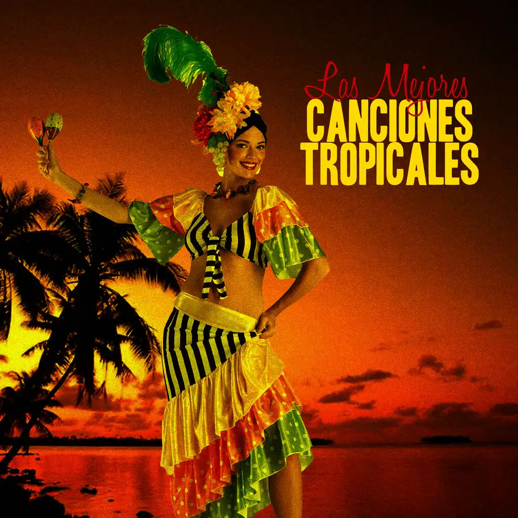 Las Mejores Canciones Tropicales