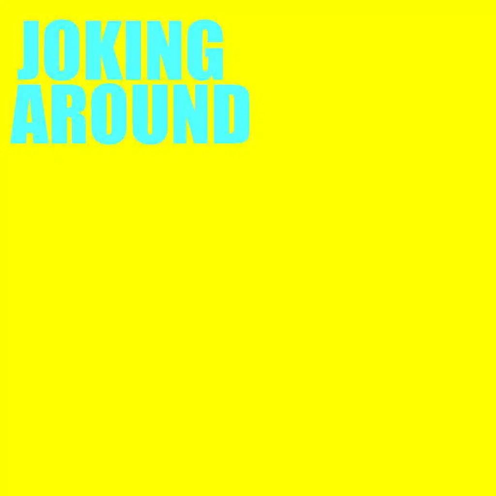 Joking Around