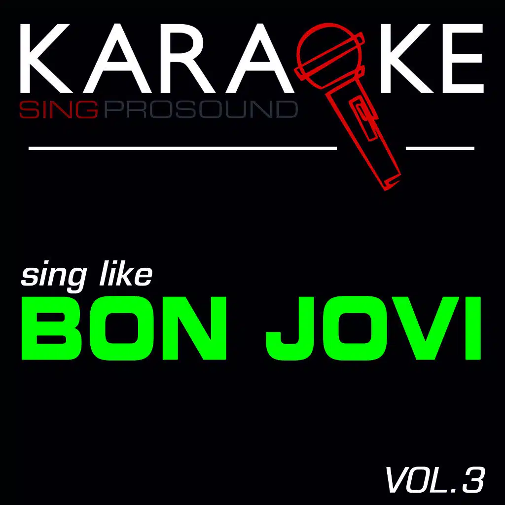 It's My Life (In the Style of Bon Jovi) [Karaoke with Background Vocal]