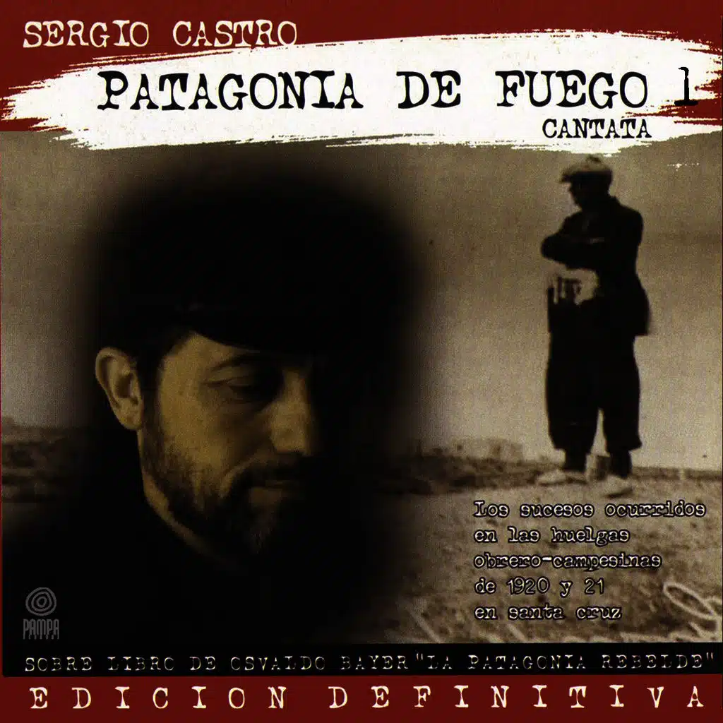 Patagonia de Fuego 1, "Cantata" (Edición Definitiva)