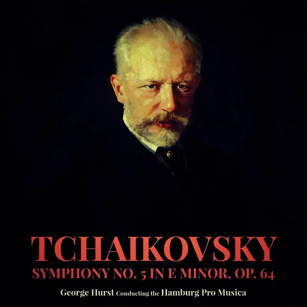 Tchaikovsky: Symphony No. 5 in E Minor, Op. 64
