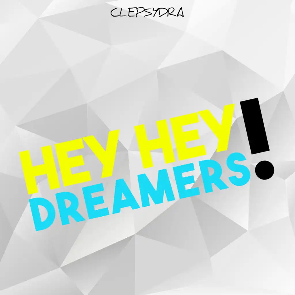 Hey Hey Dreamers!