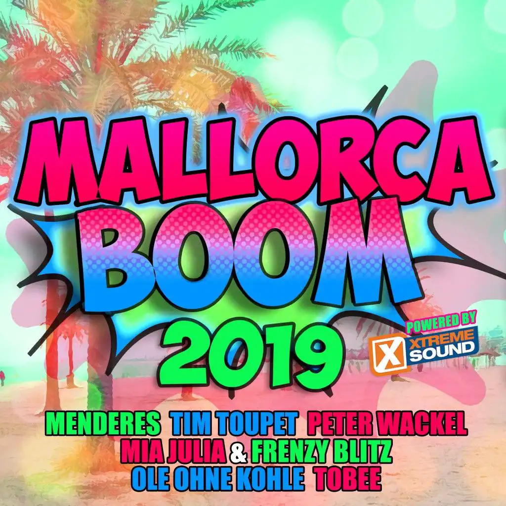 Mallorca Boom 2019 Powered by Xtreme Sound