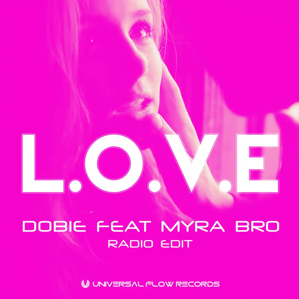 L.O.V.E (Radio Edit) [feat. Myra Bro]