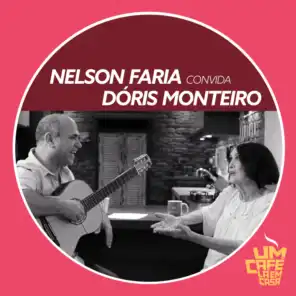 Nelson Faria Convida Dóris Monteiro. Um Café Lá Em Casa